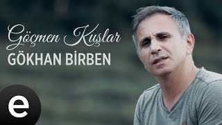 Gökhan Birben  Göçmen Kuşlar  Official Video göçmenkuşlar gökhanbirben [upl. by Ajile304]