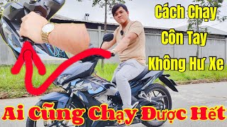 Cách Chạy Xe Côn Tay Dễ Nhất Không Hư Xe Mà Ai Cũng Chạy Được Dù Xem Video Chỉ Một Lần  Ngố Nguyễn [upl. by Arualana]