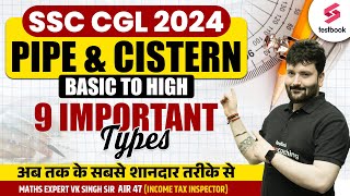 SSC CGL 2024  Maths Pipe amp Cistern  Basic to High  9 Important Types  By VK Sir [upl. by Roos413]