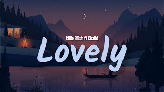 Billie Eilish Khalid  lovely lyrics [upl. by Lienahs]