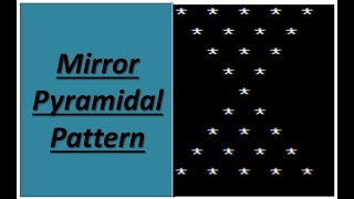 Mirror Pyramidal Pattern 3 or 2 For Loop Used Simple Method In Malayalam  Fumigation [upl. by Philis]