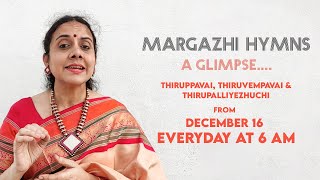 Margazhi Hymns  Gayathri Girish  30 Days of Thiruppavai Thiruvempavai amp Thirupalliyezhuchi [upl. by Eniarral]