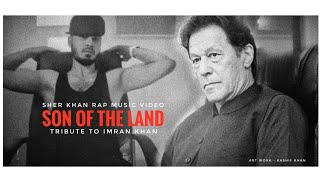 Imran Khan SON OF THE LAND  SherKhan Official Music Video SSK Rap [upl. by Latimer]