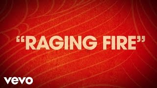 Phillip Phillips  Raging Fire Lyric Video [upl. by Ahsilam341]