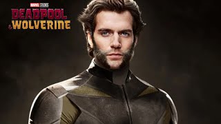 BREAKING HENRY CAVILL CAST AS WOLVERINE VARIANT IN DEADPOOL and WOLVERINE Full Report and Breakdown [upl. by Able]