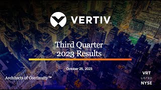 Vertiv Holdings VRT Q3 2023 Earnings Call amp Presentation [upl. by Entsirhc621]