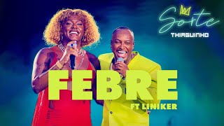 Thiaguinho e Liniker  Febre Clipe Oficial [upl. by Margaux]