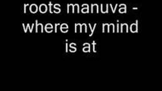 Roots Manuva  Where my mind is at [upl. by Spada]