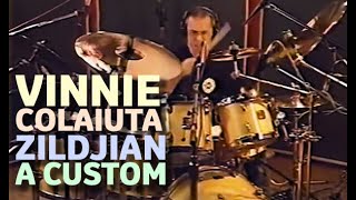 Vinnie Colaiuta Zildjian A Custom Promo [upl. by Trillbee]