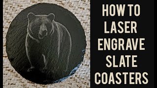 HowTo Laser Engraving Slate Coasters Tutorial [upl. by Mellette483]