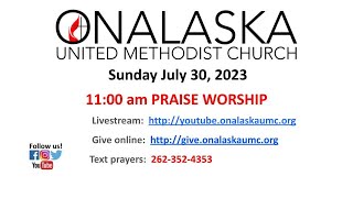 Onalaska United Methodist Church 1100 Praise Service 7302023 [upl. by Tower]