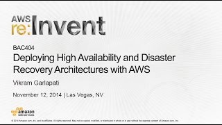 AWS reInvent 2014  BAC404 Deploy High Availability amp Disaster Recovery Architectures with AWS [upl. by Jaynes]