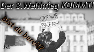 Der 3 Weltkrieg kommt Bist DU bereit [upl. by Fillander891]