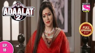 Adaalat 2  Full Episode 18  19th December 2017 [upl. by Ennael]