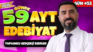 TOPLUMCU GERÇEKÇİ ESERLER  55Gün 📌 2025  59 Günde AYT Edebiyat Kampı  PDF [upl. by Ahseinaj]