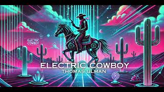 Electric Cowboy [upl. by Nydnarb171]