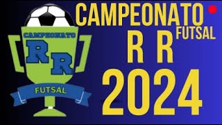 CAMPEONATO R R DE FUTSAL LIVE 2 [upl. by Ewald]