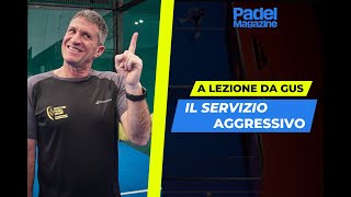 A LEZIONE DA GUS IL SERVIZIO AGGRESSIVO [upl. by Loring]