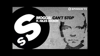 MOGUAI  Cant Stop ft Niles Mason OUT NOW [upl. by Helbon]