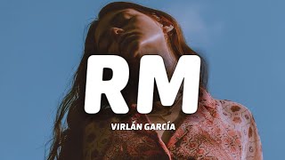 Virlán García  RM LetraLyrics [upl. by Necyrb]