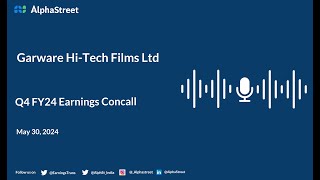 Garware HiTech Films Ltd Q4 FY202324 Earnings Conference Call [upl. by Ruhtua716]