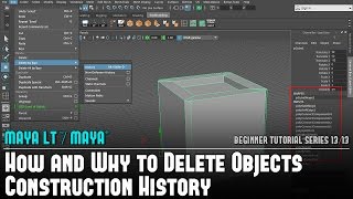 Maya Beginner Tutorial 1313 How amp Why to Delete Objects Construction History [upl. by Kentiga]