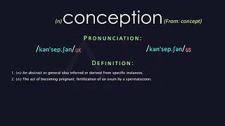 Conception Meaning And Pronunciation  Audio Dictionary [upl. by Sosthina]