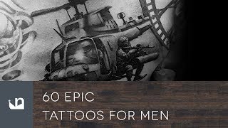 60 Epic Tattoos For Men [upl. by Poock849]