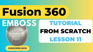 Emboss  Fusion 360 Tutorial from Scratch  Lesson 11 [upl. by Garv131]