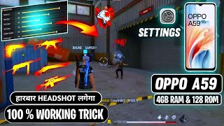 Free Fire HEADSHOT Setting 2024 ⚡ OPPO A59  4GB RAM  SensitivityDPI Switch Access Settings ff [upl. by Annice]