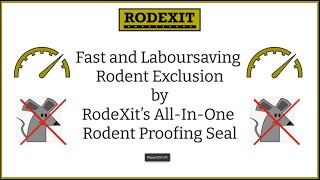 Laboursaving Rodent Exclusion by RodeXit’s AllInOne Rodent Proofing Seal [upl. by Leunamesoj]