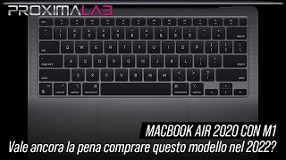 Macbook Air 2020 con M1 vale ancora la pena comprare questo modello nel 2022 [upl. by Linneman]