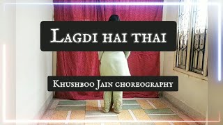 Lagdi hai thai danceKhushboo Jain choreographykangna ranaut lagdihaithaidance khushboojaindance [upl. by Lletnohs]