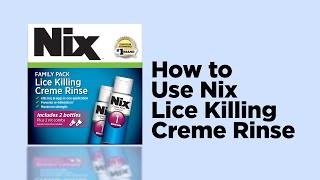 How to Use Nix Creme Rinse Lice Treatment [upl. by Etnaid]