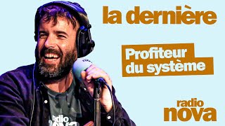 quotProfiteur du systèmequot  la chronique dAymeric Lompret dans quotLa dernièrequot [upl. by Mitchiner]