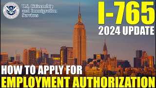 I 765 Application for Employment Authorization How to Apply for EAD 2024 UPDATE [upl. by Ayaj]