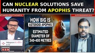 ISRO Flags Apophis Threat  ExISRO Scientist Suggests Nuclear Strikes To Deflect Asteroid Threat [upl. by Gessner258]