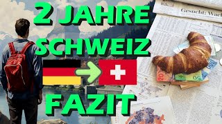 Von Deutschland in die Schweiz ausgewandert  mein Fazit nach 2 Jahren auswandern schweiz [upl. by Macfadyn610]