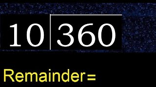 Divide 360 by 10  remainder  Division with 2 Digit Divisors  How to do [upl. by Avuha]