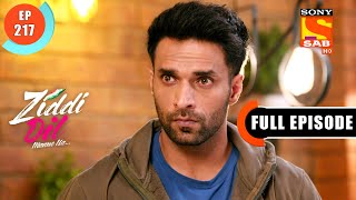 Karan Defends Himself  Ziddi Dil Maane Na  Ep 217  Full Episode  17 May 2022 [upl. by Fariss]