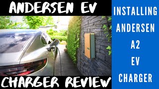 Andersen EV Charger Review and Installation [upl. by Idaline]