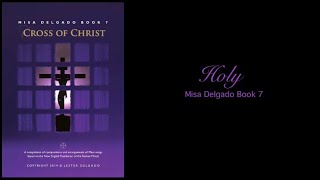 Holy MISA DELGADO SING ALONG Book 7 [upl. by Lampert]