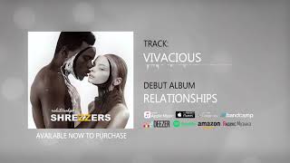 SHREZZERS  Vivacious [upl. by Hawkie]