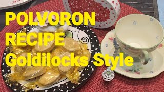 Goldilocks Style  Easy Polvoron Recipe  Salve Mujars Channel [upl. by Bierman]