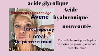 Nouveaux soins anti âge aux acides glycoliques hyaluroniques [upl. by Dierdre760]