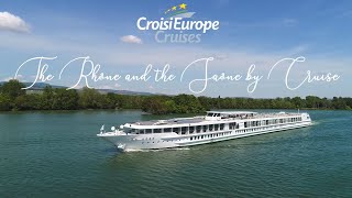 The Rhône and Saône by Cruise  CroisiEurope Cruises [upl. by Tongue]