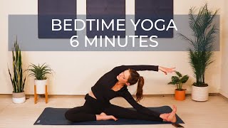 Bedtime Yoga  6 Minutes [upl. by Drallim]