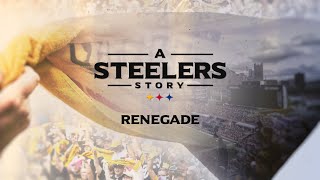 A Steelers Story Renegade  Pittsburgh Steelers [upl. by Emmeline413]