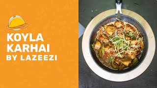 Chicken Koyla Karahi Recipe a Eid Special Recipe Restaurant Style Karahi By Lazeezi [upl. by Cathee923]