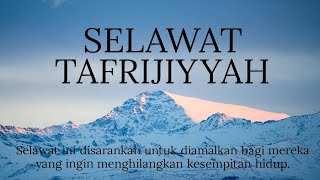 SELAWAT TAFRIJIYAH untuk mencari KETENANGAN [upl. by Tillo]